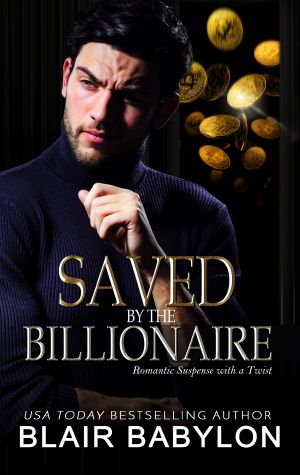 [Twisted Billionaires 06] • Saved by the Billionaire